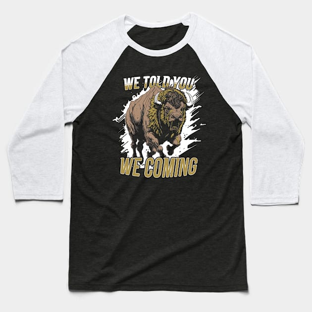 Vintage We Told You We Coming // Black and Gold Buffalo Baseball T-Shirt by SLAG_Creative